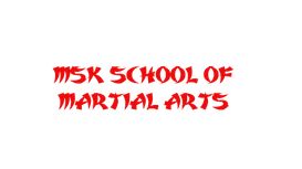 MSK School Of Martial Arts